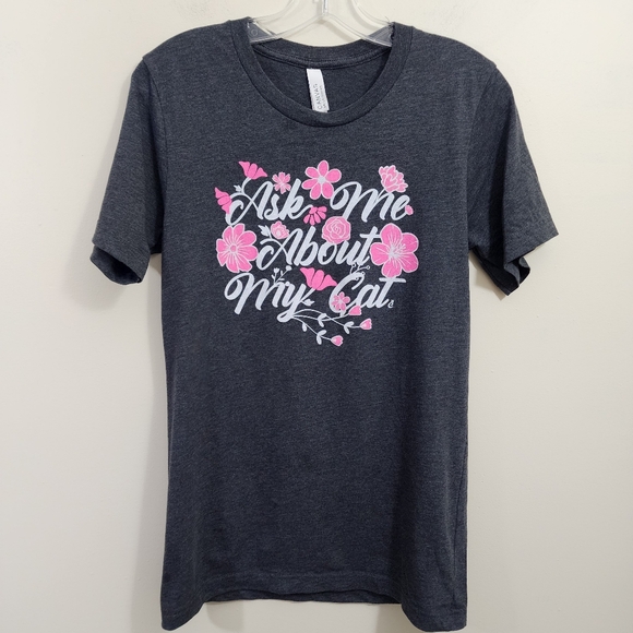 Bella Canvas Tops - Canvas Ask Me about my cat floral print short sleeve graphic t-shirt woman sz S
